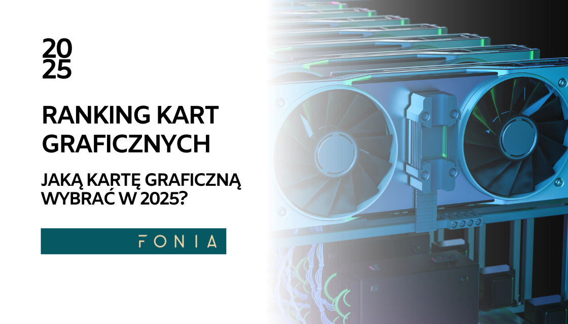 Ranking kart graficznych - Jaką kartę graficzną wybrać w 2025