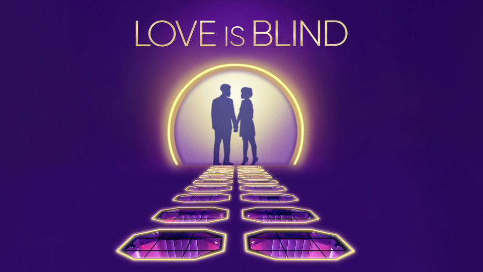 Love is Blind - Netflix
