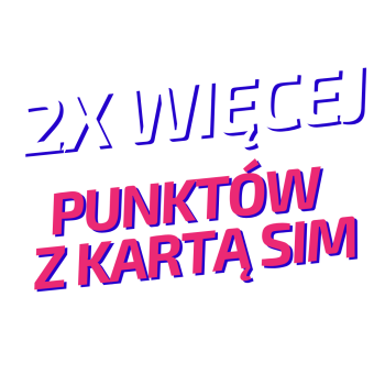2x więcej punktów FONIA z kartą SIM